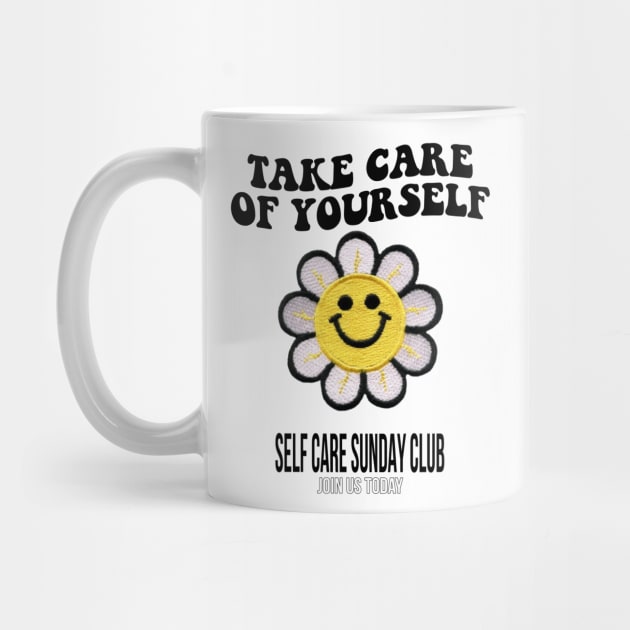 TAKE CARE OF YOURSELF by AizaBreathe